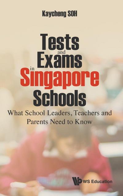 TESTS AND EXAMS IN SINGAPORE SCHOOLS