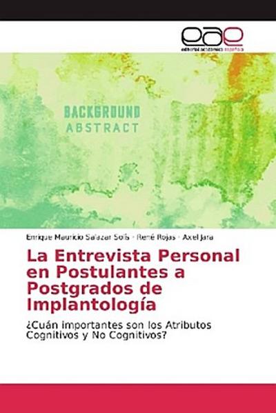 La Entrevista Personal en Postulantes a Postgrados de Implantología
