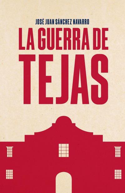 La guerra de Tejas
