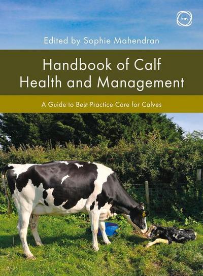 Handbook of Calf Health and Management