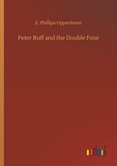 Peter Ruff and the Double Four