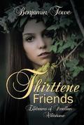 Thirttene Friends