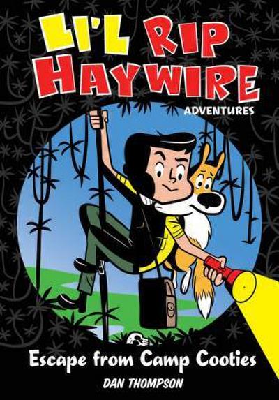 Li’l Rip Haywire Adventures: Escape from Camp Cooties