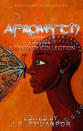 AfroMyth: A Fantasy Collection