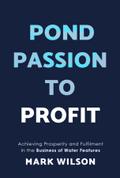 Pond Passion To Profit