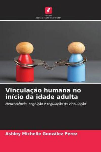 Vinculação humana no início da idade adulta