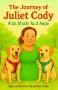 The Journey of Juliet Cody With Marly And Aerie