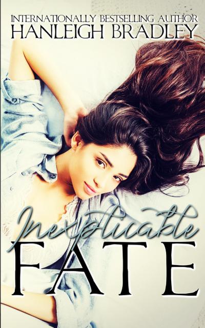 Inexplicable Fate (Fate Series, #2)