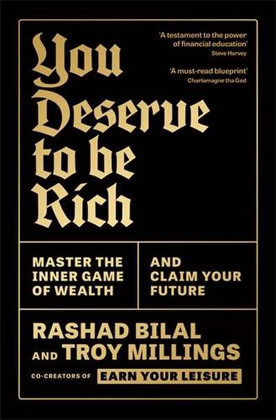 You Deserve To Be Rich: THE NEW YORK TIMES BESTSELLER