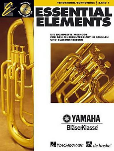 Essential Elements, für Tenorhorn/Euphonium in B (TC), m. Audio-CD.Bd.1