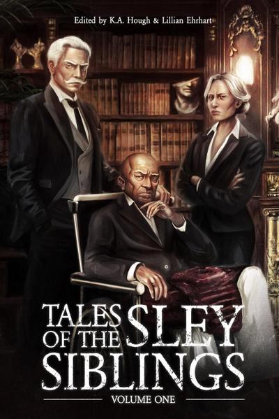Tales of the Sley Siblings, Volume One