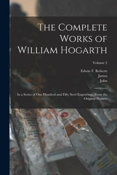 The Complete Works of William Hogarth