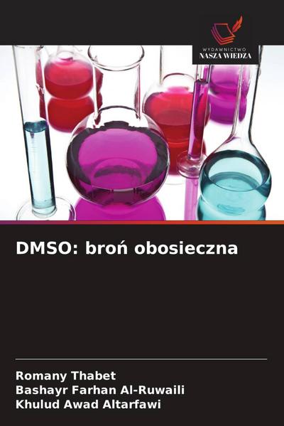 DMSO: bro¿ obosieczna