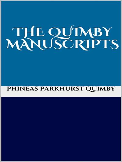 The Quimby manuscripts