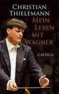 Mein Leben mit Wagner