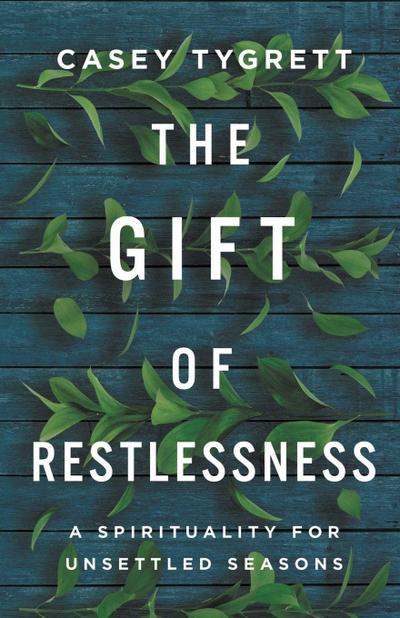 The Gift of Restlessness