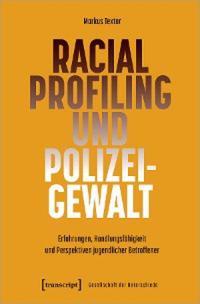 Racial Profiling und Polizeigewalt