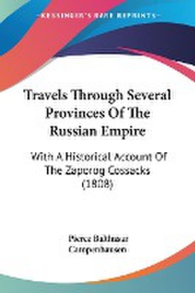 Travels Through Several Provinces Of The Russian Empire