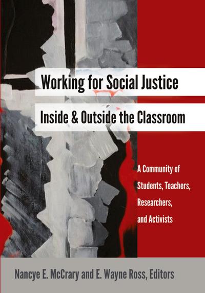 Working for Social Justice Inside and Outside the Classroom