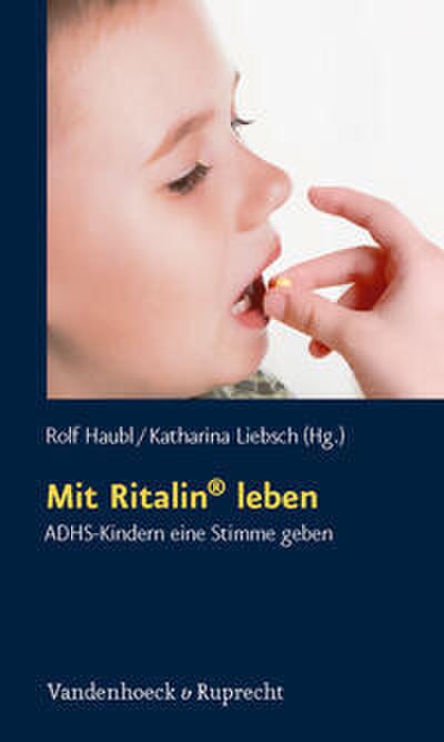 Mit Ritalin leben