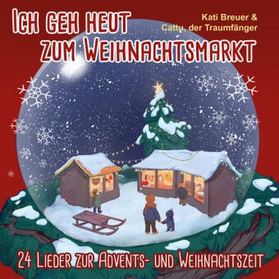 Ich geh heut zum Weihnachtsmarkt, Audio-CD