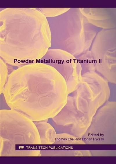 Powder Metallurgy of Titanium II