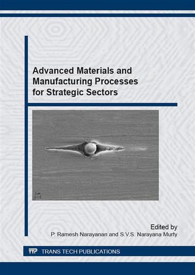 Advanced Materials and Manufacturing Processes for Strategic Sectors