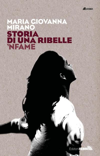 Mirano, M: Storia di una ribelle. ’Nfame