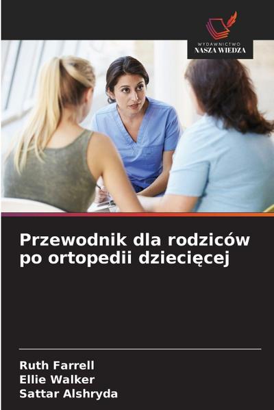 Przewodnik dla rodziców po ortopedii dzieci¿cej