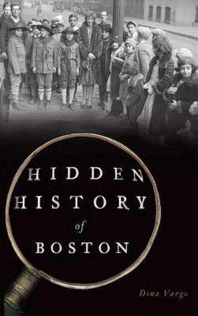 Hidden History of Boston