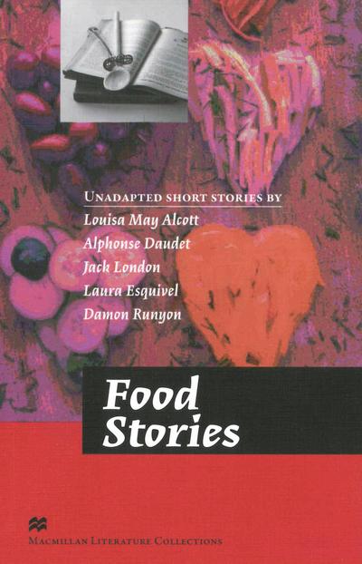 Food Stories: Advanced Level / Lektürensammlung (Macmillan Literature Collection)