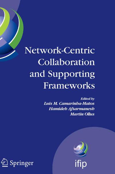 Network-Centric Collaboration and Supporting Frameworks
