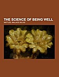 The Science of Being Well