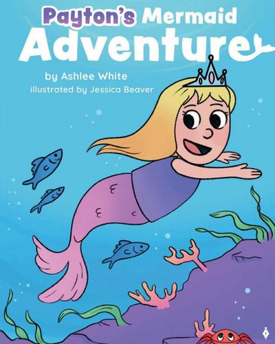 Payton’s Mermaid Adventure