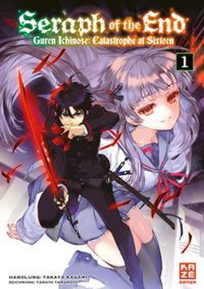 Seraph of the End - Guren Ichinose: Catastrophe at Sixteen - Band 1