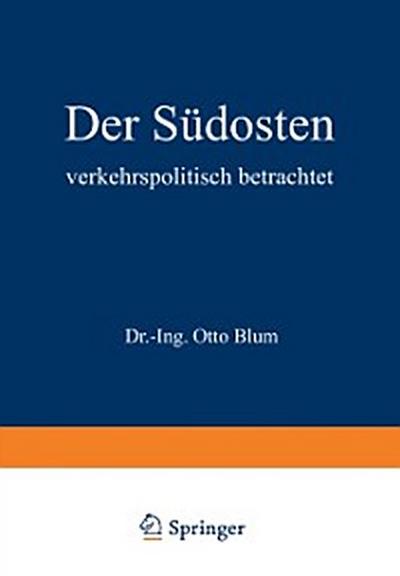 Der Südosten verkehrspolitisch betrachtet