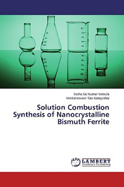 Solution Combustion Synthesis of Nanocrystalline Bismuth Ferrite