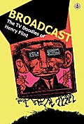 Broadcast: The TV Doodles of Henry Flint