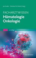 Facharztwissen Hämatologie Onkologie