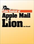 Take Control of Apple Mail in Lion - Joe Kissell