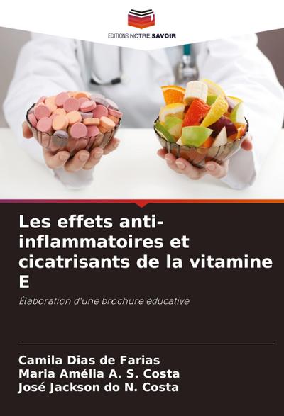 Les effets anti-inflammatoires et cicatrisants de la vitamine E