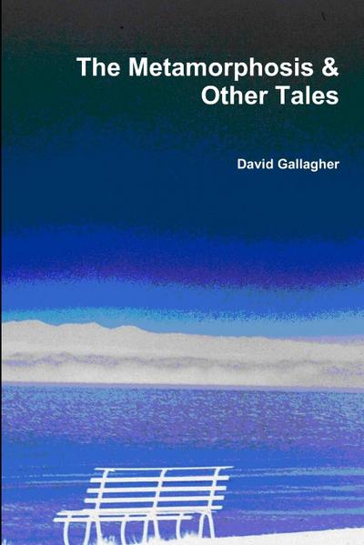 The Metamorphosis & Other Tales