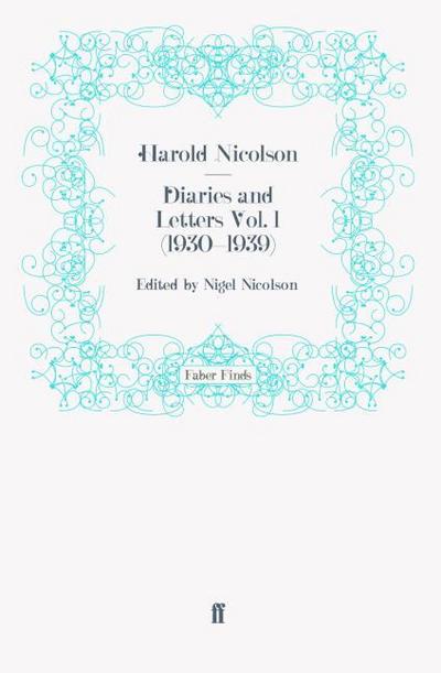 Diaries and Letters Vol. 1 (1930-1939)