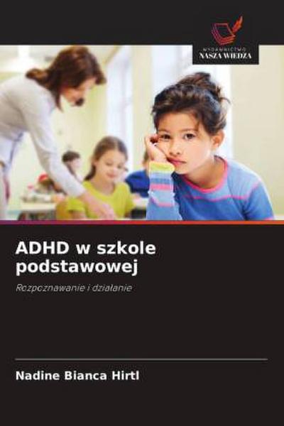ADHD w szkole podstawowej