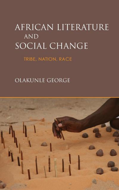 George, O: African Literature and Social Change