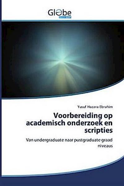 Voorbereiding op academisch onderzoek en scripties