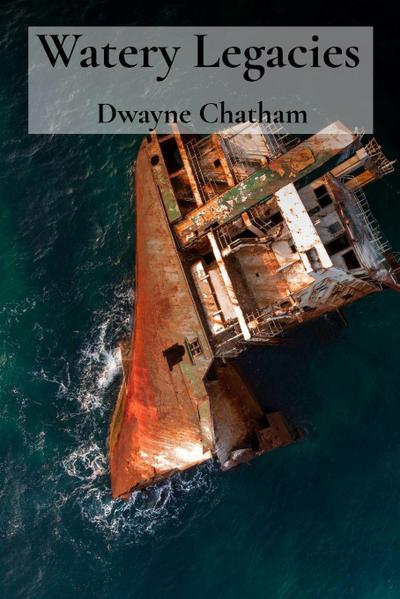 Watery Legacies