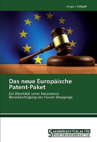 Das neue Europäische Patent-Paket