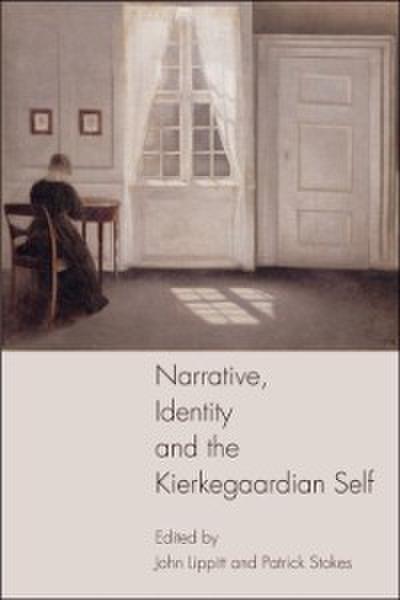 Narrative, Identity and the Kierkegaardian Self