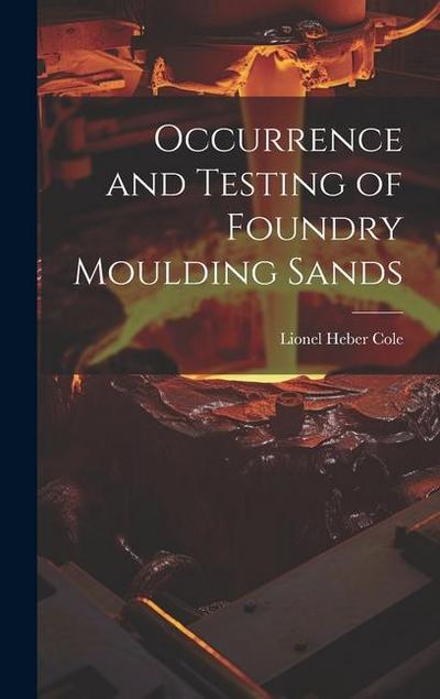 Occurrence and Testing of Foundry Moulding Sands